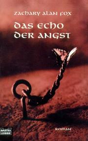 Cover of: Das Echo der Angst. by Zachary Alan Fox, Zachary Alan Fox