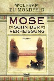 Cover of: Mose. Sohn der Verheissung.