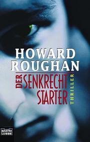 Cover of: Der Senkrechtstarter. Thriller. by Howard Roughan
