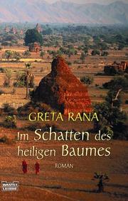 Cover of: Im Schatten des heiligen Baumes. by Greta Rana, Greta Rana