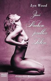 Cover of: Zwei Wochen pralles Leben. Erotischer Roman.