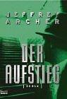 Cover of: Der Aufstieg. Roman. by Jeffrey Archer