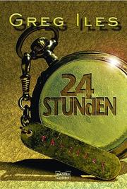 Cover of: 24 Stunden. Thriller.