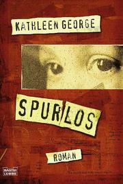 Cover of: Spurlos. by Kathleen George