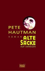 Cover of: Alte Säcke auf Abwegen.