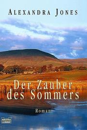 Cover of: Der Zauber des Sommers. by Alexandra Jones