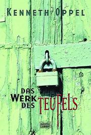 Cover of: Das Werk des Teufels by Kenneth Oppel