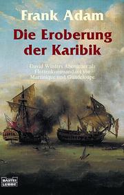 Cover of: Die Eroberung der Karibik. David Winters Abenteuer von 1808-1810.
