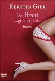 Cover of: Die Braut sagt leider nein. by Kerstin Gier