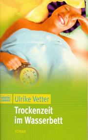 Cover of: Trockenzeit im Wasserbett. by Ulrike Vetter