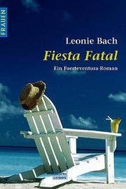 Cover of: Fiesta Fatal. Ein Fuerteventura- Roman.