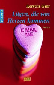 Cover of: Lügen, die von Herzen kommen.