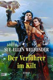Cover of: Der Verführer im Kilt. by Sue-Ellen Welfonder
