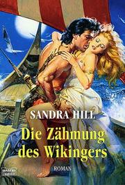 Cover of: Die Zähmung des Wikingers. by Sandra Hill