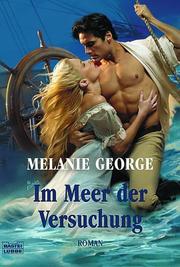 Cover of: Im Meer der Versuchung. by Melanie George