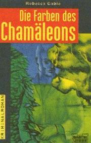 Cover of: Die Farben des Chamäleons. Kriminalroman.