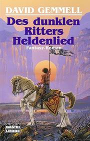 Cover of: Des Dunklen Ritters Heldenlied. Fantasy- Roman.