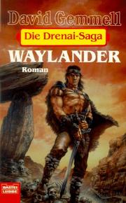 Cover of: Die Drenai- Saga 3. Waylander.