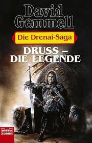 Cover of: Die Drenai- Saga 6. Druss, die Legende.