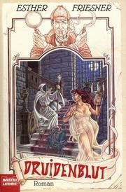 Cover of: Druidenblut. by Esther M. Friesner, Johann Peterka