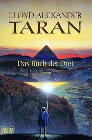 Cover of: Taran und das Buch der Drei. by Lloyd Alexander