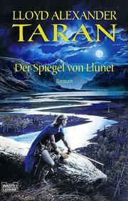 Cover of: Taran und der Spiegel von Llunet. by Lloyd Alexander