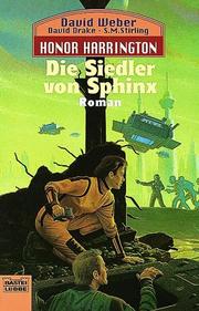 Cover of: Die Siedler von Sphinx. Honor Harrington Bd. 8