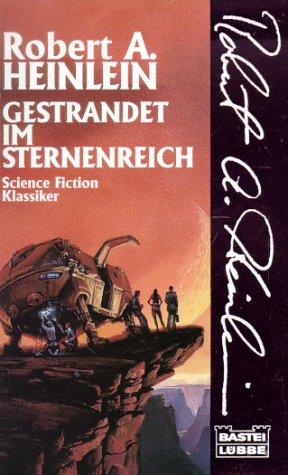 Gestrandet im Sternenreich. by Robert A. Heinlein