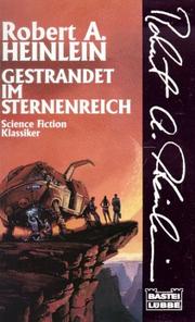 Cover of: Gestrandet im Sternenreich. by Robert A. Heinlein