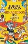 Cover of: Armageddon. Das Menü. Band 2 der Armageddon- Trilogie. by Robert Rankin