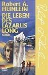 Cover of: Die Leben des Lazarus Long. by Robert A. Heinlein