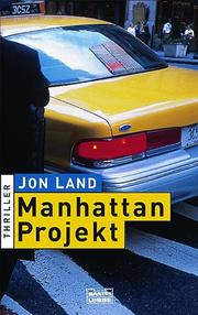 Cover of: Manhattan- Projekt. by Jon Land