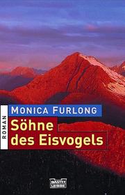 Cover of: Söhne des Eisvogels. Eine Reise zu den Kukatja- Aborigines. by Monica Furlong