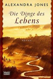 Cover of: Die Dinge des Lebens.