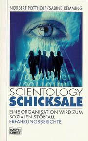 Cover of: Scientology- Schicksale. Eine Organisation wird zum sozialen Störfall.