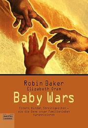 Cover of: Baby Wars. by Robin Baker, Elizabeth Oram, Friedrich Griese
