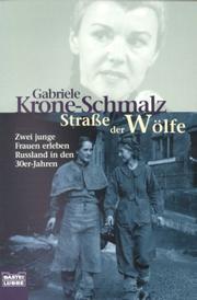 Cover of: Straße der Wölfe. Zwei junge Frauen erleben Russland in den 30er- Jahren.