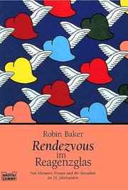 Cover of: Rendezvous im Reagenzglas. by Robin Baker