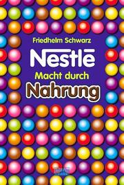 Cover of: Nestle. Macht durch Nahrung.