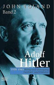 Cover of: Adolf Hitler II. Feldherr und Diktator. 1938 - 1945 by John Willard Toland