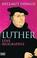 Cover of: Luther. Eine Biographie.