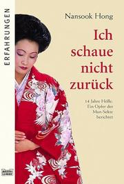 Cover of: Ich schaue nicht zurück.