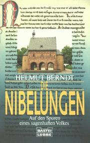 Cover of: Die Nibelungen. Auf den Spuren eines sagenhaften Volkes.