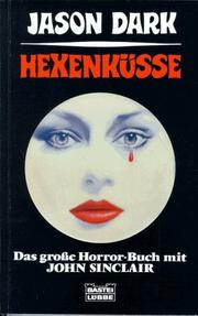 Cover of: Hexenküsse. Das große Horror- Buch mit John Sinclair.