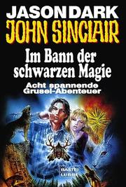 Cover of: Im Bann der Schwarzen Magie. Acht spannende Grusel- Abenteuer.