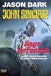 Cover of: Jünger der Finsternis. Acht spannende Gruselabenteuer.