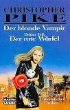 Cover of: Der blonde Vampir 3. Der rote Würfel. Unheimlicher Thriller. by Christopher Pike