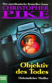 Cover of: Objektiv des Todes. by Christopher Pike