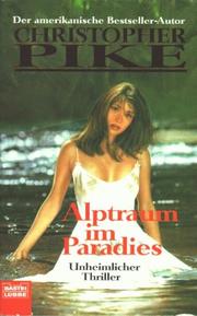 Cover of: Alptraum im Paradies. Unheimlicher Thriller. by Christopher Pike