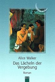 Cover of: Das Lächeln der Vergebung. by Alice Walker